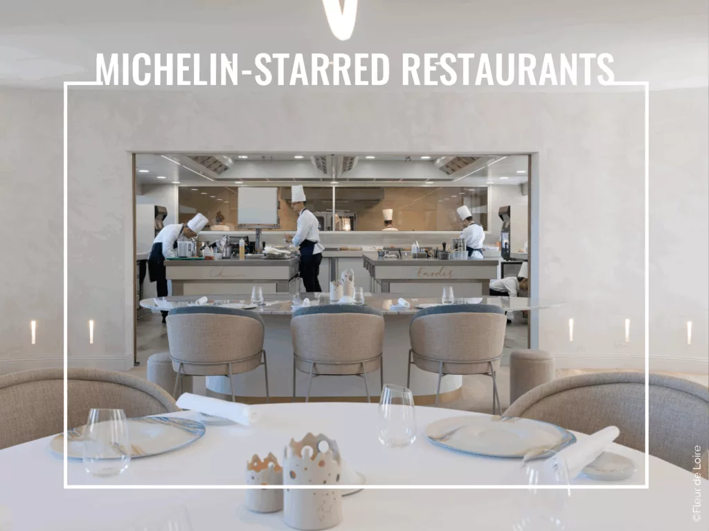 Loire Secrets - Michelin-Starred restaurants in Western France - ©Fleur de Loire