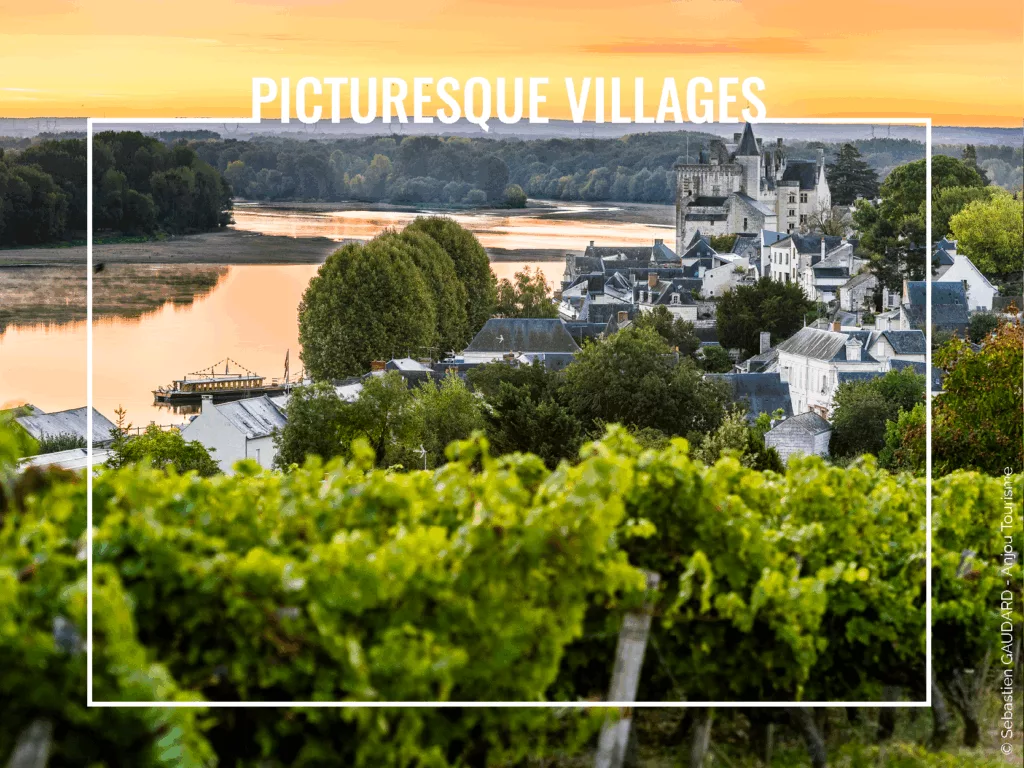 Loire Secrets - Picturesque villages in the Loire Valley - © Sebastien GAUDARD - Anjou Tourisme