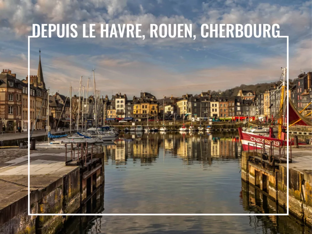 Loire Secrets - Depuis Le Havre, Bayeux et Cherbourg