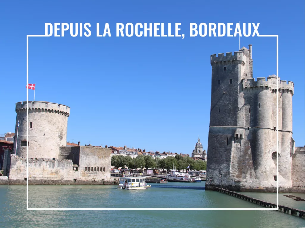 Loire Secrets - Depuis La Rochelle, Bordeaux